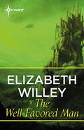 The Well-Favored Man: The Tale of the Sorcerer's Nephew (Argylle #1) by Elizabeth Willey