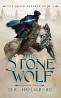 The Stone Wolf by D.K. Holmberg