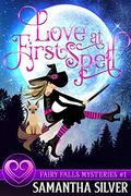 Love at First Spell by Samantha Silver