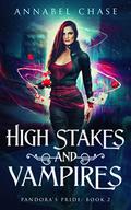 High Stakes and Vampires by Annabel Chase