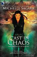 Cast in Chaos by Michelle Sagara, Michelle Sagara West