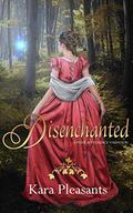 Disenchanted by Kara Pleasants