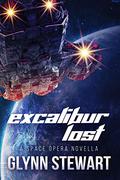 Excalibur Lost: a Space Opera Novella by Glynn Stewart