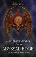 The Abyssal Edge (The Horus Heresy: Primarchs #Short Story) by Aaron Dembski-Bowden