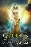 The Goddess (Guardians of the Empire #1) by M.A. Abraham