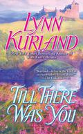 Till There Was You by Lynn Kurland