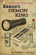 Exeunt Demon King by Jonathan L. Howard