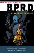 B.P.R.D.: Plague of Frogs 4 (B.P.R.D. #10-11,14) by Guy Davis