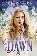 Like the Dawn (Lark #3) by Erica Cope