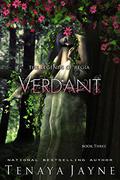 Verdant  (The Legends Of Regia, #3 by Tenaya Jayne
