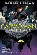 Catwoman: Soulstealer  (The Graphic Novel) by Louise Simonson