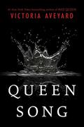 Queen Song by Victoria Aveyard
