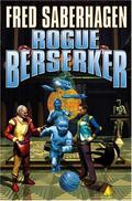 Rogue Berserker (Berserker #14) by Fred Saberhagen