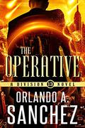 The Operative by Orlando A. Sanchez