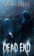 Dead End by M.R. Forbes