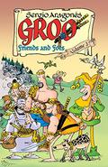Groo: Friends and Foes Volume 3 by Mark Evanier