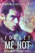 Forget Me Not by Jordan Castillo Price