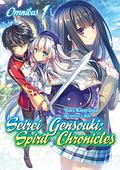 Seirei Gensouki: Spirit Chronicles: Omnibus 1 by Yuri Kitayama
