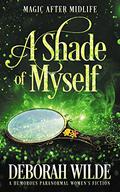 A Shade of Myself by Deborah Wilde