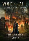 Void's Tale: A Schooled In Magic Novella by Christopher G. Nuttall