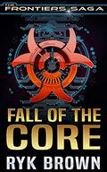 Fall of the Core by Ryk Brown