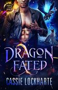 Dragon Fated (Prince of the Other Worlds #3) by Cassie Lockharte