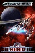 Superdreadnought 3 by C.H. Gideon, Craig Martelle