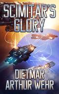 Scimitar's Glory  (Swordships Odyssey) by Dietmar Arthur Wehr
