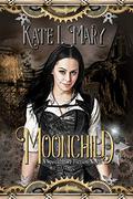 Moonchild  (Moonchild, #1) by Kate L. Mary