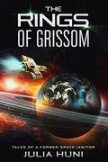 The Rings of Grissom by Julia Huni