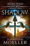 Sevenfold Sword: Shadow by Jonathan Moeller