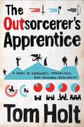 The Outsorcerer's Apprentice (YouSpace #3) by Tom Holt