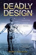 Deadly Design by Debra Dockter