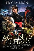 Agents of Chaos by T.R. Cameron, Martha Carr