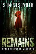 Remains by Sam Sisavath
