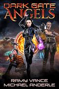 Dark Gate Angels by Ramy Vance, Michael Anderle