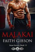 Malakai by Faith Gibson