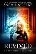 Revived by Sarah Noffke