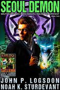 Seoul Demon (Southeast Asia Paranormal Police Department #2) by Noah K. Sturdevant