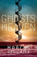 The Ghosts of Heaven by Marcus Sedgwick