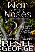 War of the Noses by Renee George
