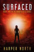 Surfaced (Manipulated #2) by Harper North