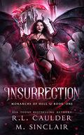 Insurrection by R.L. Caulder, M. Sinclair