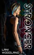 Stronger by Lani Woodland
