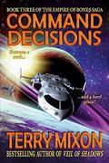 Command Decisions by Terry Mixon