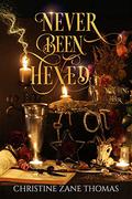 Never Been Hexed by Christine Zane Thomas