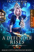 A Defender Rises by T.R. Cameron, Martha Carr