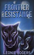 Frontier Resistance by Leonie Rogers