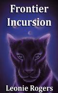 Frontier Incursion by Leonie Rogers