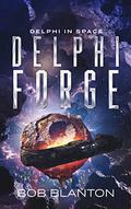 Delphi Forge (Delphi in Space #13) by Bob Blanton